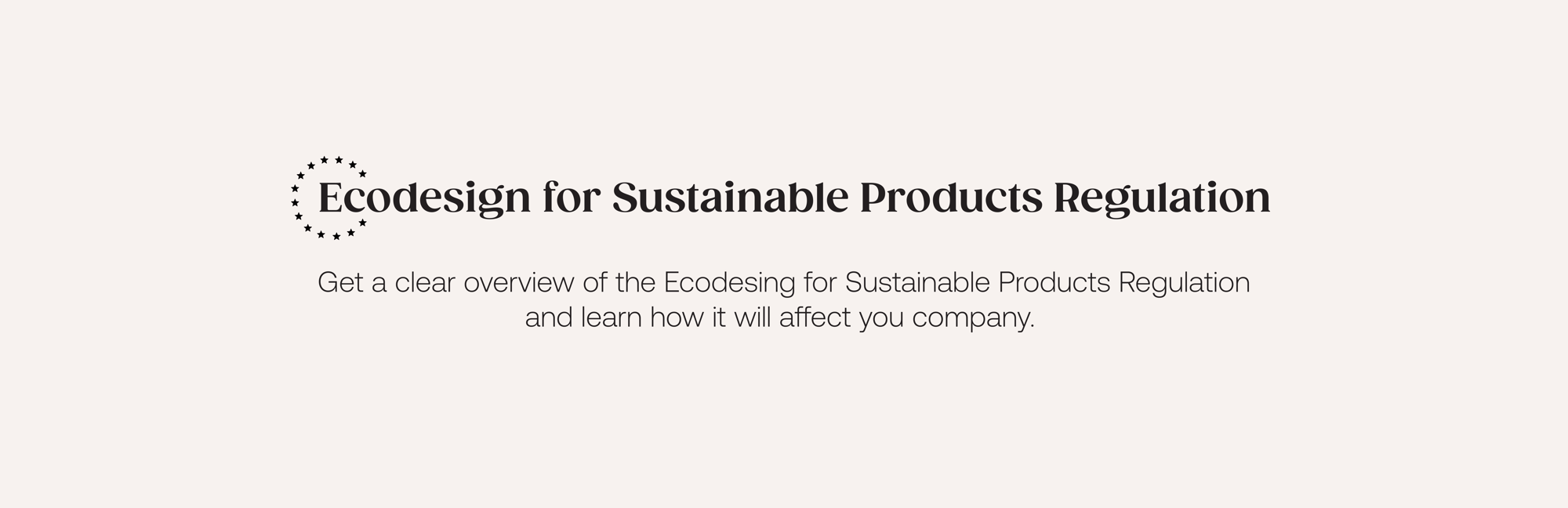 Ecodesign for Sustainable Products Regulation